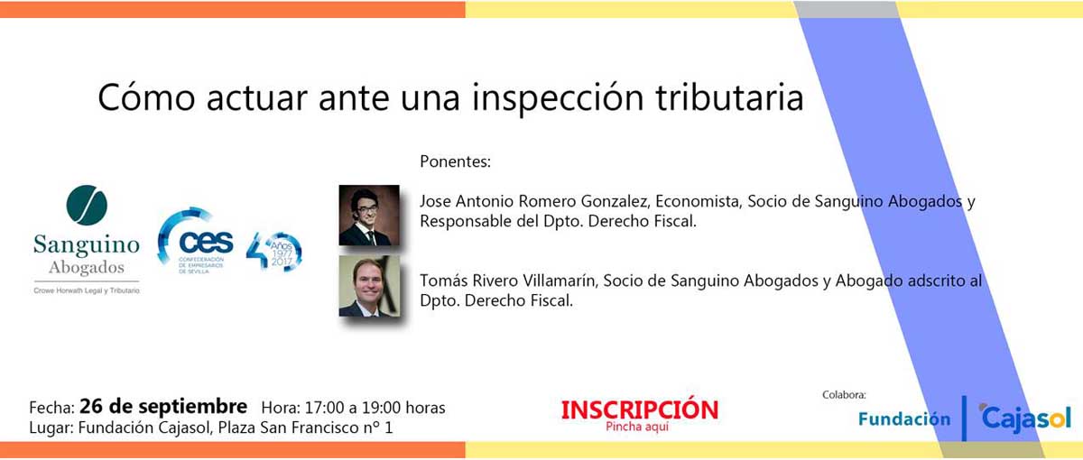 Sanguino Abogados y la Confederación de Empresarios de Sevilla organizan una jornada sobre la inspección tributaria de empresas